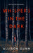 Whispers in the Dark