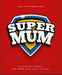 The Little Book of SuperMum