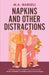 Napkins and Other Distractions