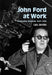 John Ford at Work