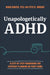 Unapologetically ADHD