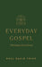Everyday Gospel Christmas Devotional