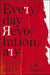 Everyday Revolutionary