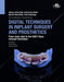 Digital Techniques In Implant Surgery And Prosthetics