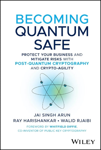 Becoming Quantum Safe