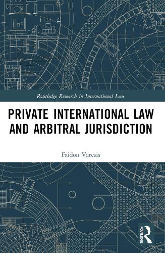 Private International Law and Arbitral Jurisdiction