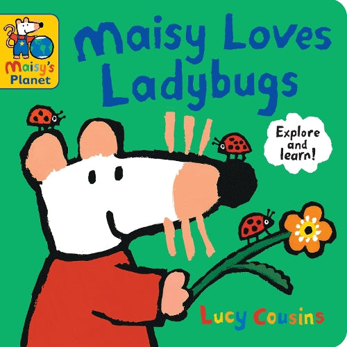 Maisy Loves Ladybugs: A Maisy's Planet Book: (Educational Board Book about Bugs and Insects - For Toddlers and Kids Ages 1-3