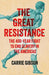The Great Resistance