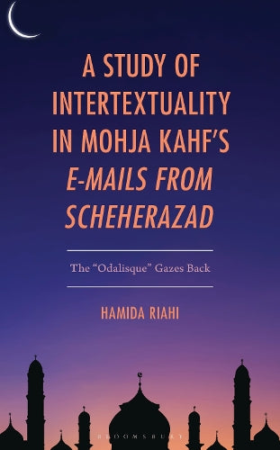 A Study of Intertextuality in Mohja Kahf’s "E-Mails from Scheherazad"