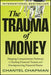 The Trauma of Money
