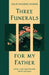 Three Funerals for My Father