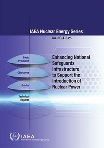 Enhancing National Safeguards Infrastructure to Support the Introduction of Nuclear Power