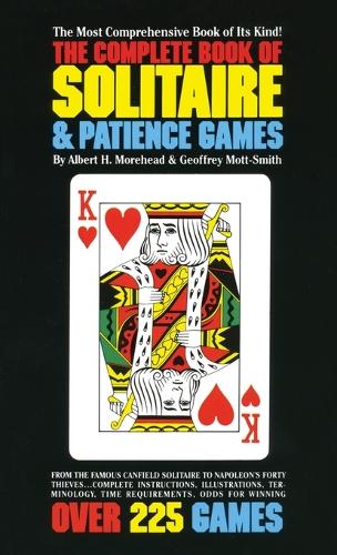 The Complete Book of Solitaire and Patience Games