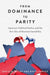 From Dominance to Parity