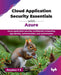 Cloud Application Security Essentials with Azure