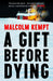 A Gift Before Dying