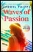 Waves of Passion