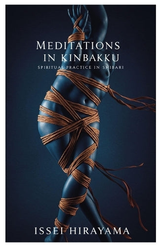 Meditations in Kinbaku