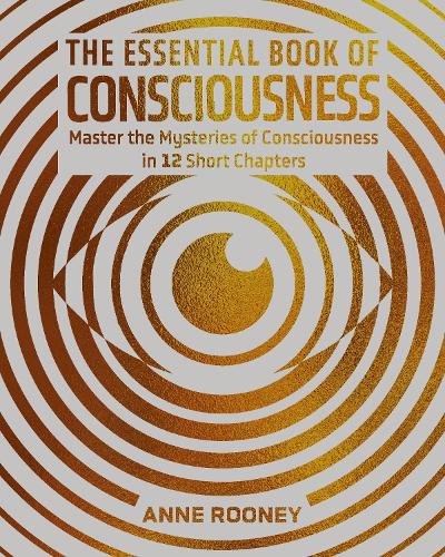 The Essential Book of Consciousness
