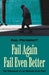 Fail Again Fail Even Better