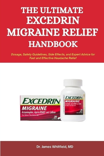 The ultimate Excedrin Migraine Relief Handbook