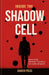 Inside The Shadow Cell