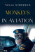 Monkeys in Aviation
