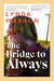 The Bridge to Always