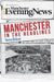 Manchester in the Headlines