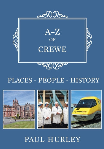 A-Z of Crewe