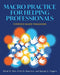 Macro Practice for Helping Professionals