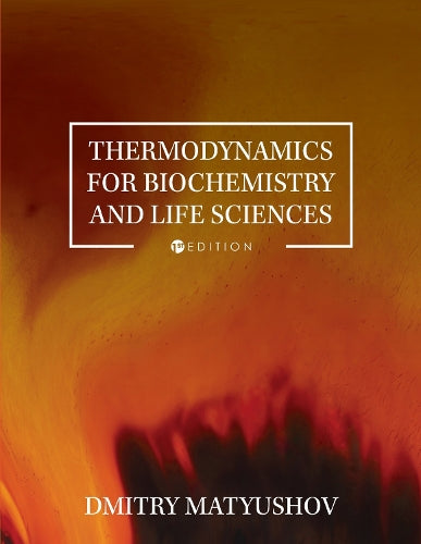 Thermodynamics for Biochemistry and Life Sciences