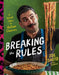 Breaking the Rules