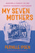 My Seven Mothers