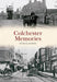 Colchester Memories
