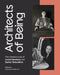 Architects of Being