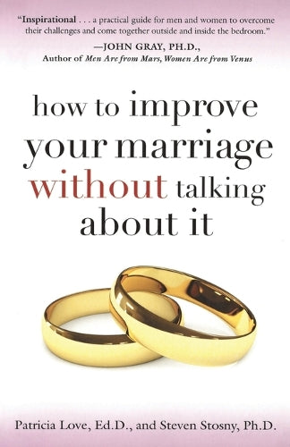 How to Improve Your Marriage Without Talking About It
