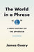 The World in a Phrase