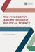 The Philosophy and Methods of Political Science
