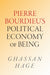 Pierre Bourdieu's Political Economy of Being