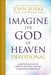 Imagine the God of Heaven Devotional
