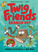 Twig Friends Branch Out