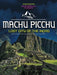 Machu Picchu, Lost City of the Incas