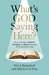 What's God Saying Here?