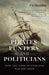 Pirates, Punters, and Politicians
