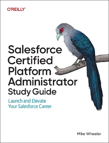 Salesforce Certified Administrators Study Guide