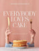 Everybody Loves Cake
