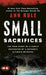 Small Sacrifices