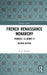 French Renaissance Monarchy