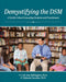 Demystifying the DSM